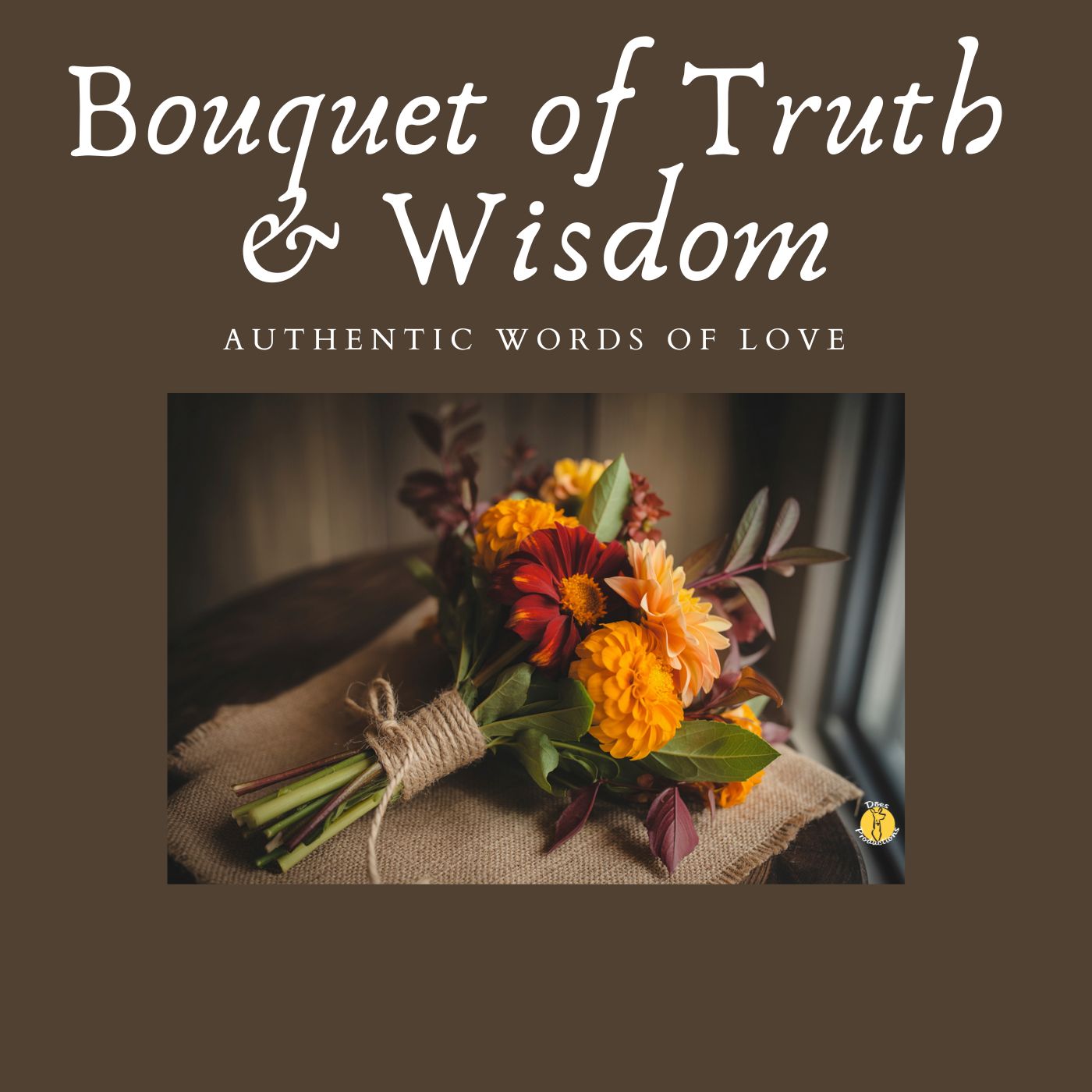 A Bouquet of Truth & Wisdom This Valentine’s