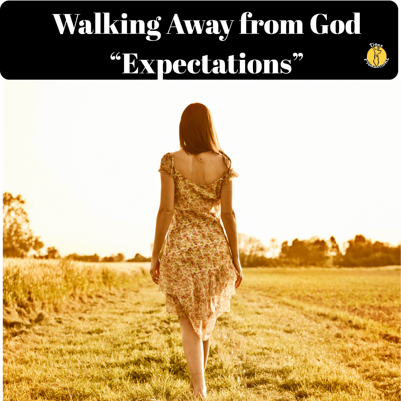 Walking Away from God - Expectations
